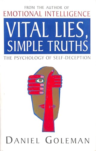 Stock image for Vital Lies, Simple Truths: Psychology of Self-deception for sale by RIVERLEE BOOKS