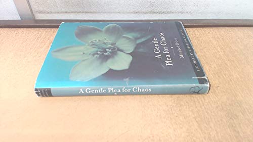 9780747534167: A Gentle Plea for Chaos: Reflections from an English Garden (Bloomsbury Gardening Classics)
