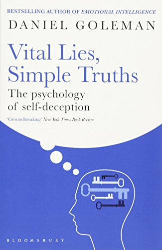 Vital Lies, Simple Truths: Psychology of Self-Deception (9780747534990) by Daniel Goleman