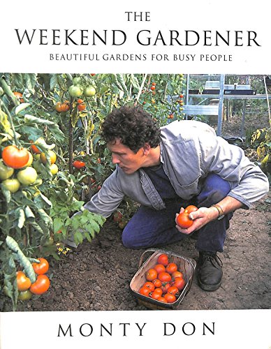 Imagen de archivo de The Weekend Gardener: Beautiful Gardens for Busy People a la venta por WorldofBooks