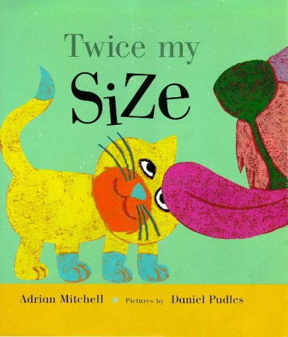 Stock image for Twice My Size for sale by WorldofBooks