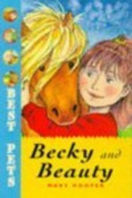 9780747535669: Becky and Beauty (Best Pets Series)