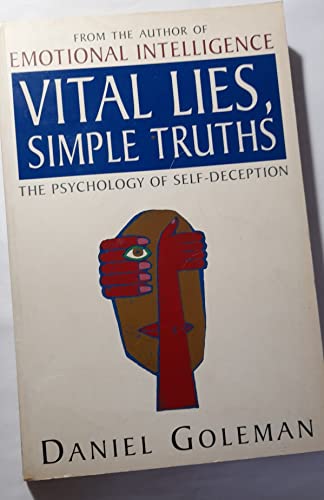 Beispielbild fr Vital Lies, Simple Truths: The Psychology of Self-Deception zum Verkauf von medimops