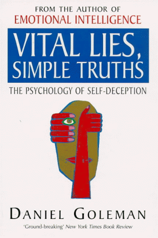 Imagen de archivo de Vital Lies, Simple Truths: The Psychology of Self-Deception a la venta por WorldofBooks
