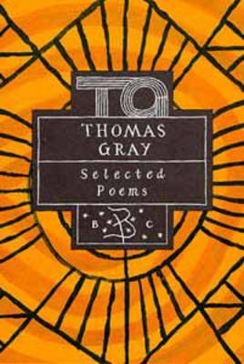 Beispielbild fr Thomas Gray: Selected Poems (Poetry Classics) zum Verkauf von WorldofBooks