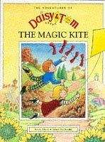 Imagen de archivo de Daisy and Tom and the Magic Kite (Adventures of Daisy & Tom) a la venta por WorldofBooks