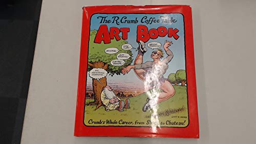 9780747537748: R.Crumb Coffee Table Art Book: Crumb's Whole Career, from Shack to Chateau