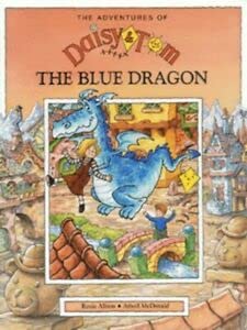 Imagen de archivo de Daisy and Tom and the Blue Dragon (Adventures of Daisy & Tom) a la venta por WorldofBooks