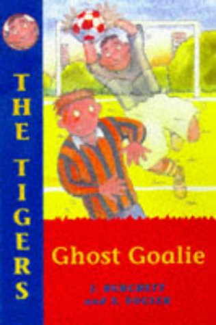 Imagen de archivo de Ghost Goalie (The Tigers # 1) a la venta por AwesomeBooks