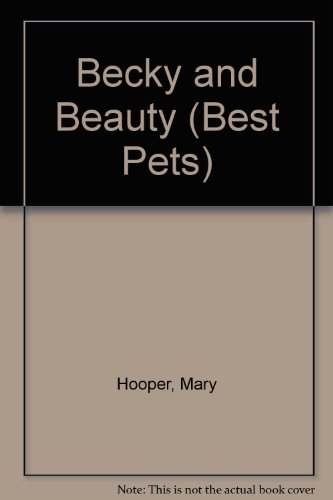 9780747538806: Becky and Beauty (Best Pets S.)