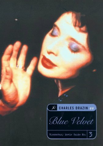 Stock image for Blue Velvet; Bloomsbury Movie Guide No.3 for sale by BISON BOOKS - ABAC/ILAB