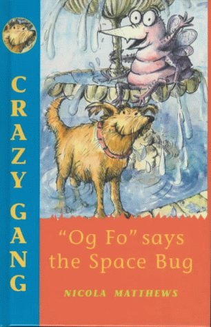 Stock image for Og Fo Says the Space Bug Crazy gang for sale by PBShop.store US