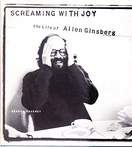 Imagen de archivo de Screaming with Joy : The Life of Allen Ginsberg a la venta por Better World Books Ltd