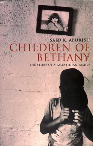 9780747540588: Children of Bethany: Story of a Palestinian Family