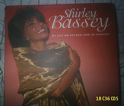 Beispielbild fr Shirley Bassey: My Life on Record and In Concert zum Verkauf von WorldofBooks