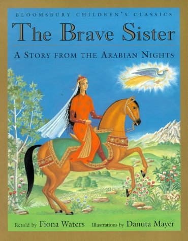 Brave Sister (9780747541295) by Fiona Waters~Danuta Mayer