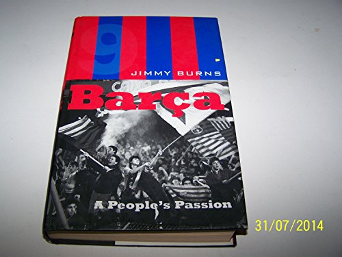 Beispielbild fr Barca: A People's Passion zum Verkauf von WorldofBooks