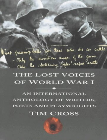 9780747542766: The Lost Voices of World War I: An International Anthology of Writers, Poets and Playwrights