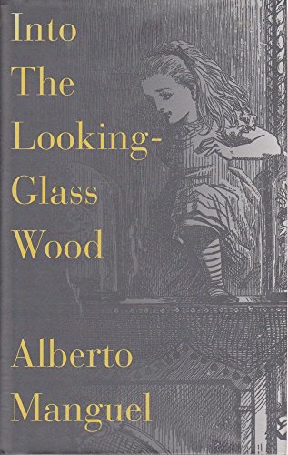 Beispielbild fr Into the Looking Glass Wood: Essays on Words and the World zum Verkauf von Open Books