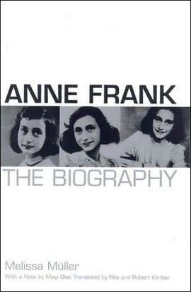 9780747543725: Anne Frank: A Biography