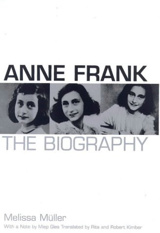 9780747543725: Anne Frank: The Biography