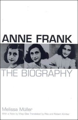 Anne Frank The Biography