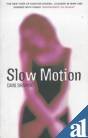 Imagen de archivo de Slow Motion a la venta por WorldofBooks