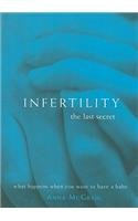 Infertility: The Last Secret (9780747543961) by McGrail, Anna
