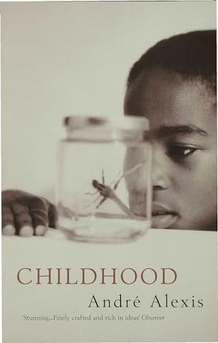 Childhood (9780747544067) by AndrÃ© Alexis