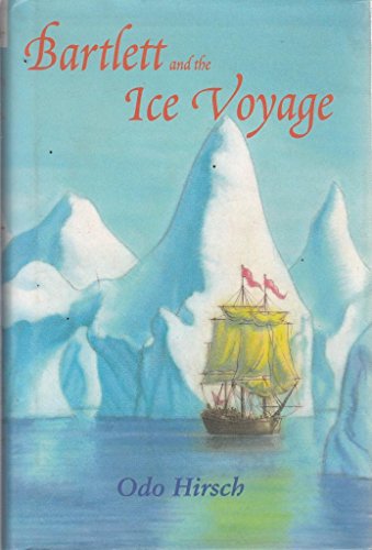 Stock image for Bartlett and the Ice Voyage for sale by AwesomeBooks