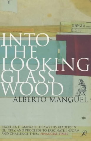 Beispielbild fr Into the Looking Glass Wood: Essays on Words and the World zum Verkauf von WorldofBooks
