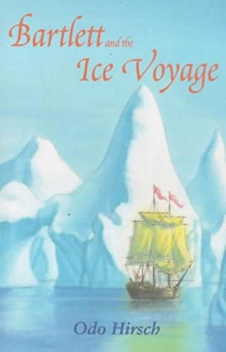 Stock image for Bartlett and the Ice Voyage for sale by WorldofBooks