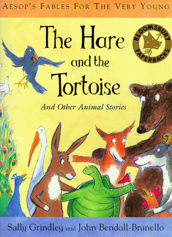 Hare and the Tortoise: And Other Animal Stories (9780747546641) by Grindley, Sally