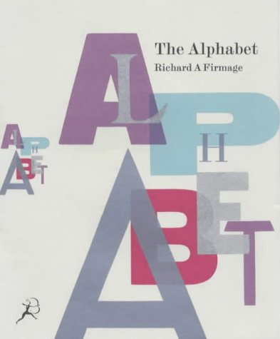 9780747547570: The Alphabet Abecedarium: Some Notes on Letters