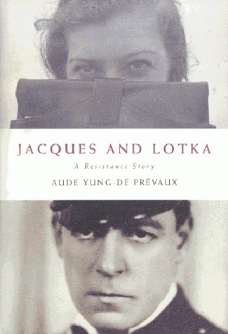 Imagen de archivo de Jacques & Lotka : a Resistance Story a la venta por Dromanabooks