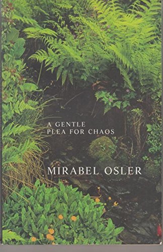 9780747548003: A Gentle Plea for Chaos : Reflections from an English Garden