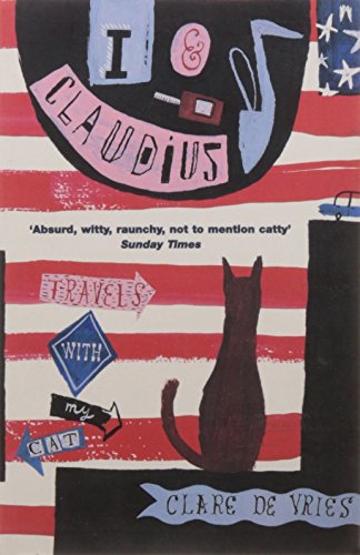 Stock image for I and Claudius : Travels with My Cat for sale by Better World Books