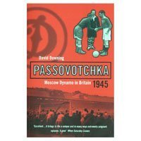 9780747548133: Passovotchka: Moscow Dynamo in Britain, 1945