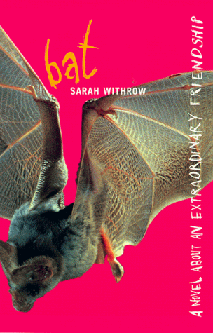Beispielbild für Bat: A novel about an extraordinary friendship zum Verkauf von medimops