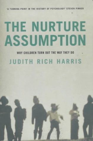 Stock image for Nurture Assumption: Why Children Turn Out the Way They Do for sale by WorldofBooks
