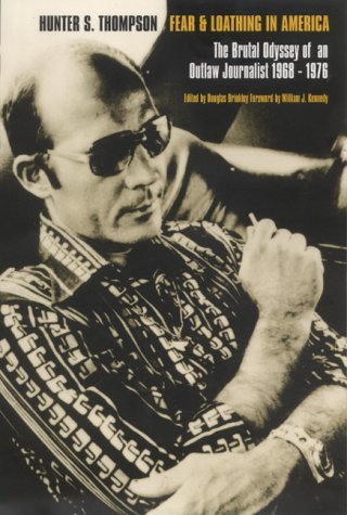 Stock image for Fear and Loathing in America: The Brutal Odyssey of an Outlaw Journalist 1968-1976 for sale by WorldofBooks