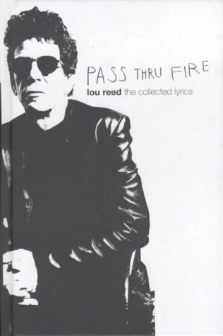 Beispielbild fr The Collected Lyrics (Pass Thru Fire) zum Verkauf von Goldstone Books
