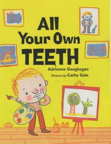 9780747550068: All Your Own Teeth