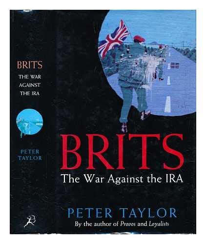 9780747550075: Brits: The War Against the IRA