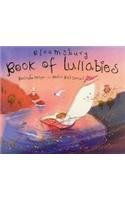 Imagen de archivo de The Bloomsbury Book of Lullabies a la venta por AwesomeBooks