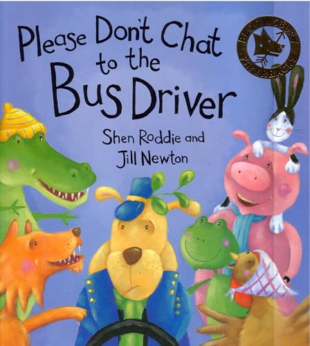 9780747550280: Please Don't Chat to the Bus Driver