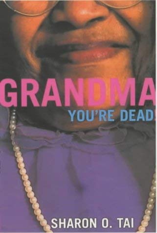 Grandma You're Dead!