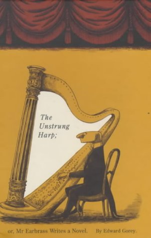 9780747550341: The Unstrung Harp: Or, Mr Earbrass Writes a Novel