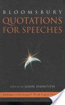 Beispielbild fr Bloomsbury Quotations for Speeches (Bloomsbury reference) zum Verkauf von AwesomeBooks