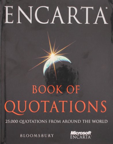 Beispielbild fr Encarta Book of Quotations: 25,000 Quotations from Around the World zum Verkauf von AwesomeBooks